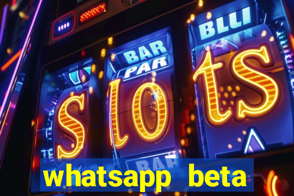 whatsapp beta mirror apk